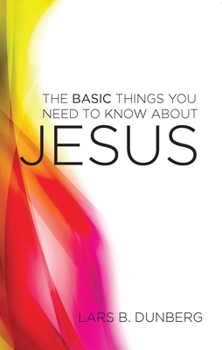 Paperback Basic Things You Need To Know About Jesus Book