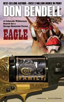 Eagle - Book #4 of the Colt Family