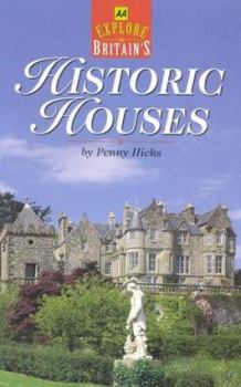 Paperback AA Explore Britain: Historic Houses (AA Illustrated Reference Books) Book