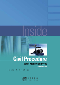 Paperback Inside Civil Procedure: What Matters and Why Book