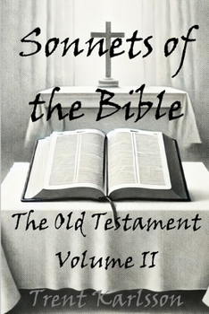Paperback Sonnets of the Bible: The Old Testament: Volume II Book