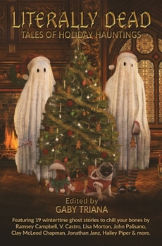 Paperback Literally Dead: Tales of Holiday Hauntings Book