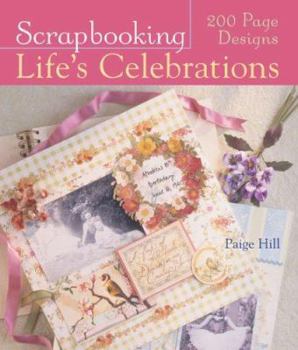 Paperback Scrapbooking Life's Celebrations: 200 Page Designs Book