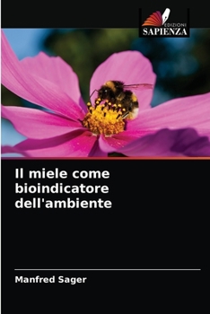 Paperback Il miele come bioindicatore dell'ambiente [Italian] Book