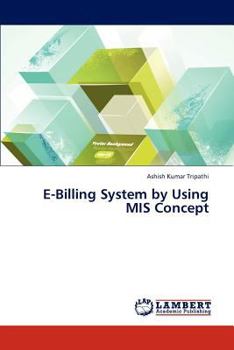 Paperback E-Billing System by Using MIS Concept Book