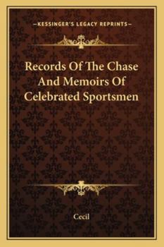 Paperback Records Of The Chase And Memoirs Of Celebrated Sportsmen Book