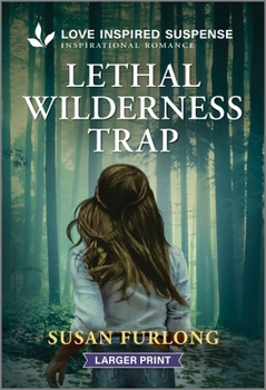 Mass Market Paperback Lethal Wilderness Trap [Large Print] Book