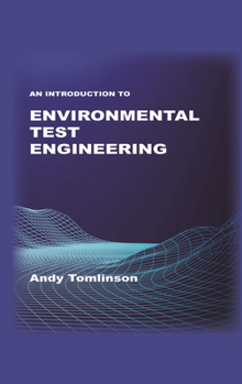 Hardcover An Introduction to Environmental Test Engineering Book