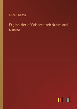 Paperback English Men of Science: their Nature and Nurture Book
