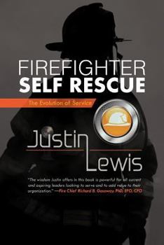 Paperback Firefighter Self Rescue: The Evolution of Service Book