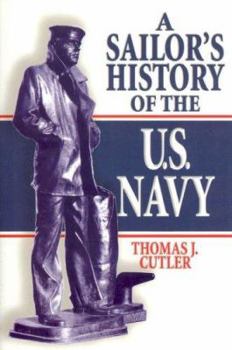 Hardcover A Sailor's History of the U.S. Navy Book