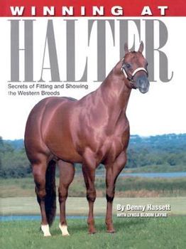 Hardcover Winning at Halter: Secrets of Fitting and Showing the Western Breeds Book
