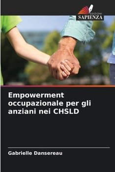 Paperback Empowerment occupazionale per gli anziani nei CHSLD [Italian] Book