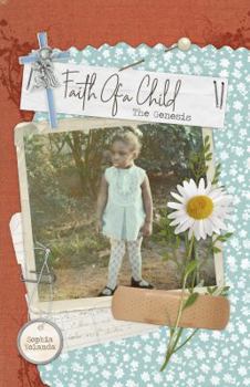 Paperback Faith Of A Child: The Genesis Book