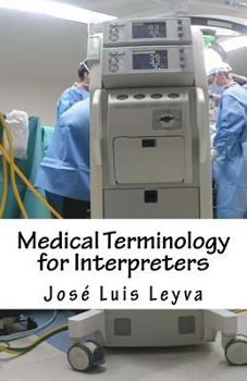 Paperback Medical Terminology for Interpreters: English-Spanish Medical Terms Book