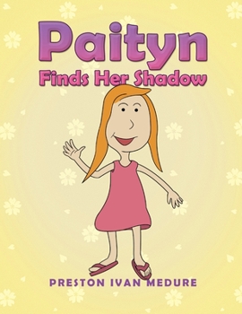 Paperback Paityn Finds Her Shadow Book