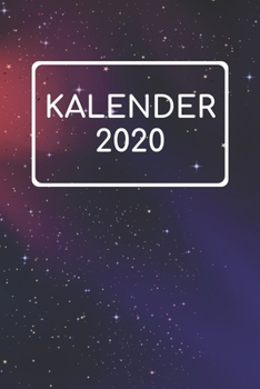 Paperback Kalender 2020: Terminplaner 2020 Jahreskalender Zum Planen Und Notieren I Taschenkalender Wochenplaner 2020 I A5 120 Seiten Mit Datum [German] Book