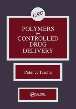 Paperback Polymers for Controlled Drug Delivery Book