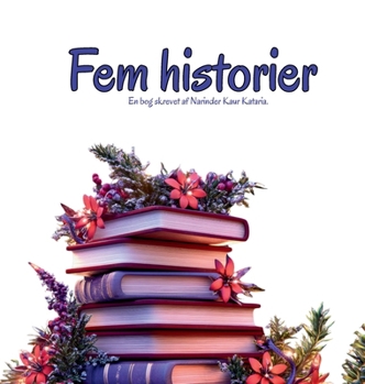 Fem historier (Danish Edition)