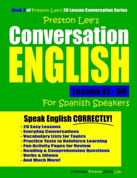 Paperback Preston Lee's Conversation English For Spanish Speakers Lesson 41 - 60 Book