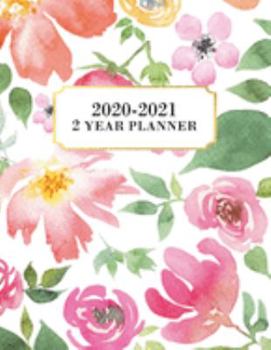 2 Year Planner: 2 Year Calendar Planner for January 2020 - December 2021, Includes Contacts + Notes Page, 24 Month Planner, 2 Year Monthly Planner + Notes Section, Floral, Colorful, Watercolor