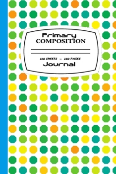 Paperback Primary Composition Book Polka Dots: Kindergarten To Sixth Grade Book