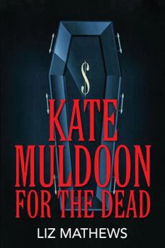 Paperback Kate Muldoon: For the Dead Book