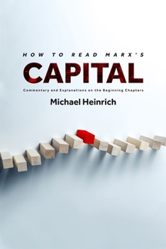 Paperback How to Read Marx's Capital: Commentary and Explanations on the Beginning Chapters Book