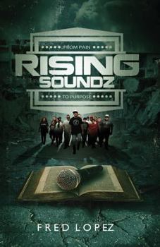 Paperback Rising Soundz: From Pain to Purpose Book