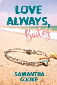 Paperback Love Always, Bailey Book