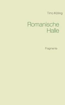 Paperback Romanische Halle: Fragmente [German] Book