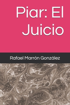 Piar: El Juicio (Spanish Edition)