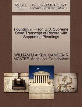 Paperback Fountain V. Filson U.S. Supreme Court Transcript of Record with Supporting Pleadings Book
