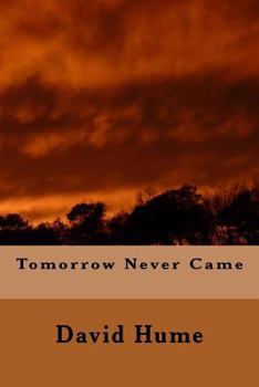 Paperback Tomorrow Never Came Book