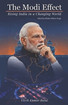 Paperback The Modi Effect: Rising India in a Changing World Book