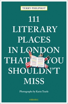 Paperback 111 Literary Places in London That You Shouldn't Miss Book