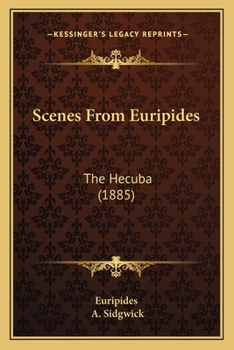 Scenes From Euripides: The Hecuba