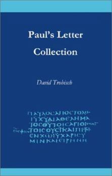 Paperback Paul's Letter Collection: Tracing the Origins Book