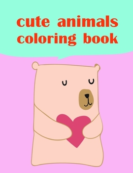 cute animals coloring book: Coloring Pages ,Relax Design from Artists for Children and Adults (adventure coloring)