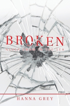 Paperback Broken: Never Swam in the Sea Book