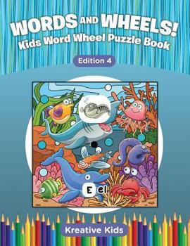 Paperback Words and Wheels! Kids Word Wheel Puzzle Book Edition 4 Book