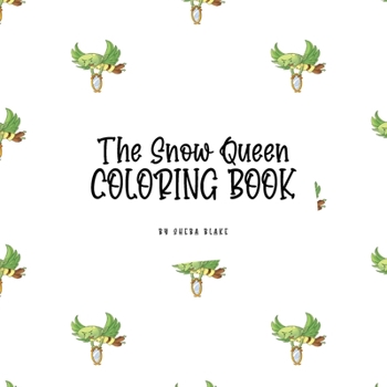 Paperback The Snow Queen Coloring Book for Children (8.5x8.5 Coloring Book / Activity Book) Book
