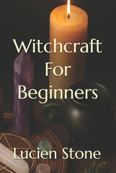 Witchcraft For Beginners