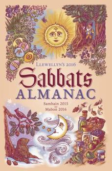 Paperback Llewellyn's 2016 Sabbats Almanac: Samhain 2015 to Mabon 2016 Book