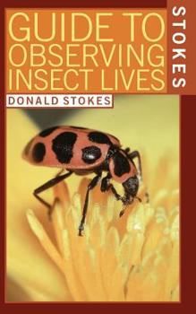 Paperback Stokes Guide to Observing Insect Lives Book