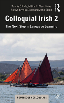 Paperback Colloquial Irish 2: The Next Step in Language Learning Book