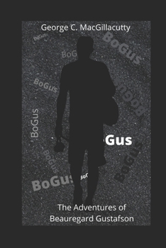 The Adventures of Beauregard Gustafson