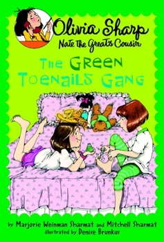 The Green Toenails Gang (Olivia Sharp Agent for Secrets) - Book #4 of the Olivia Sharp, Agent for Secrets