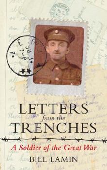 Paperback Letters From the Trenches: A Soldier of the Great War Book