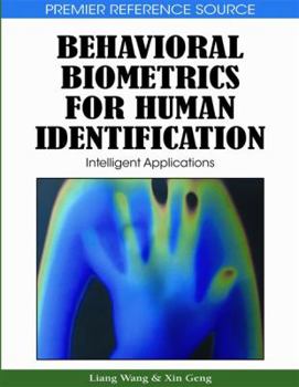 Behavioral Biometrics for Human Identification: Intelligent Applications